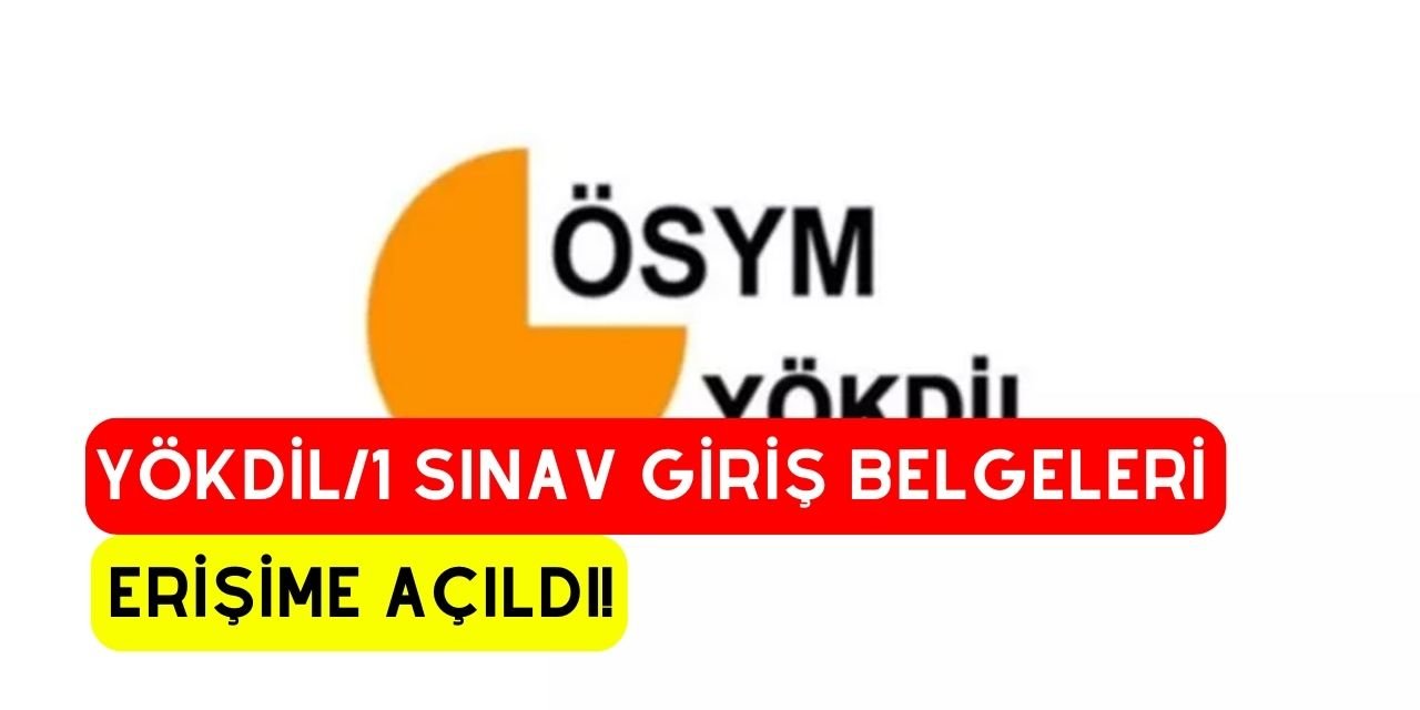 2024-YÖKDİL/1, sınava giriş belgeleri erişime açıldı