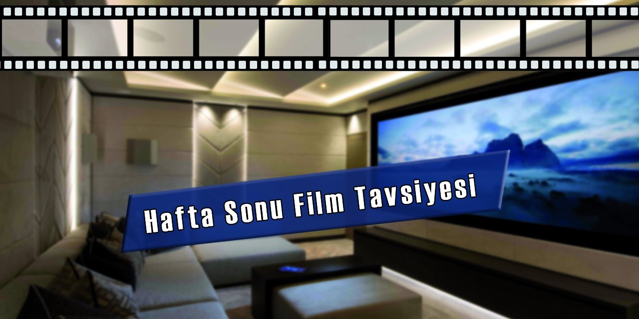 Hafta sonunda öğretmenlere film tavsiyesi