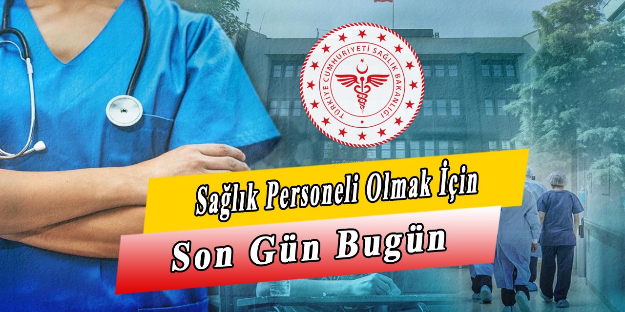 Kamu Personeli Olmak İçin Son Gün Bugün