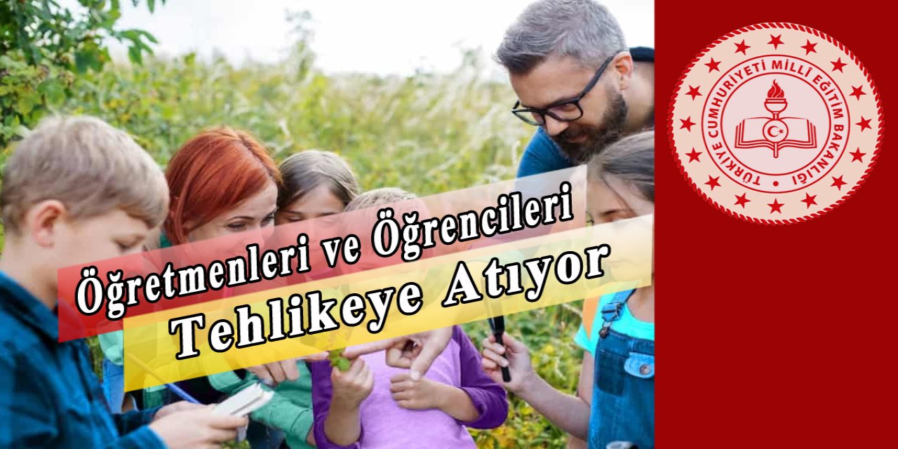 Hem Öğretmenleri Hem de Öğrencileri Bekleyen Tehlike