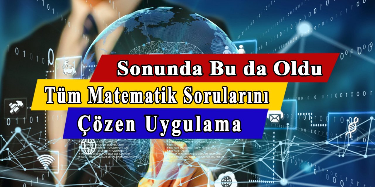 Matematik Sorularının Hepsini Çözen Uygulama