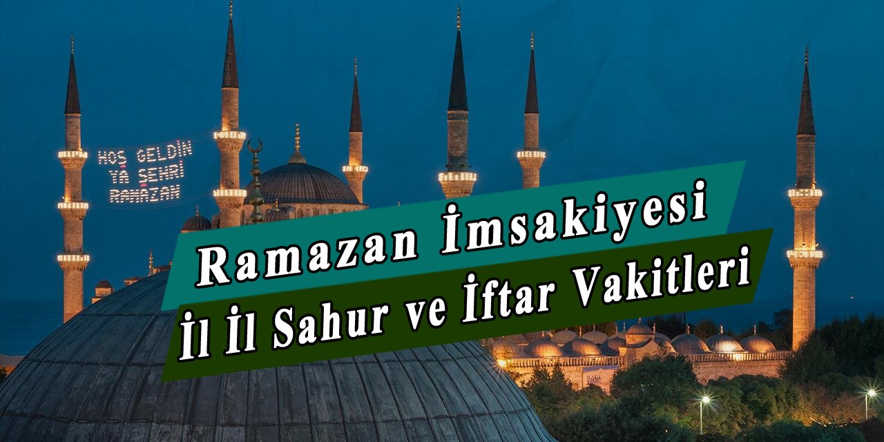 Şehir Şehir, Ülke Ülke Ramazan İmsakiyesi