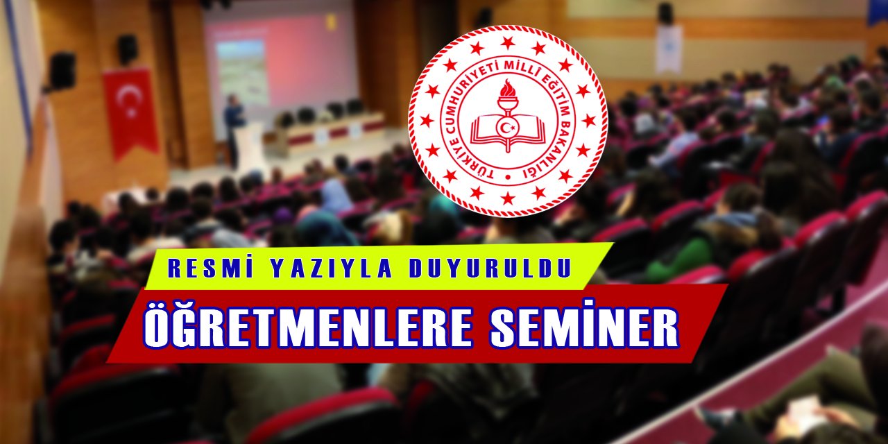 O Branş Öğretmenlerine Seminer Verilecek