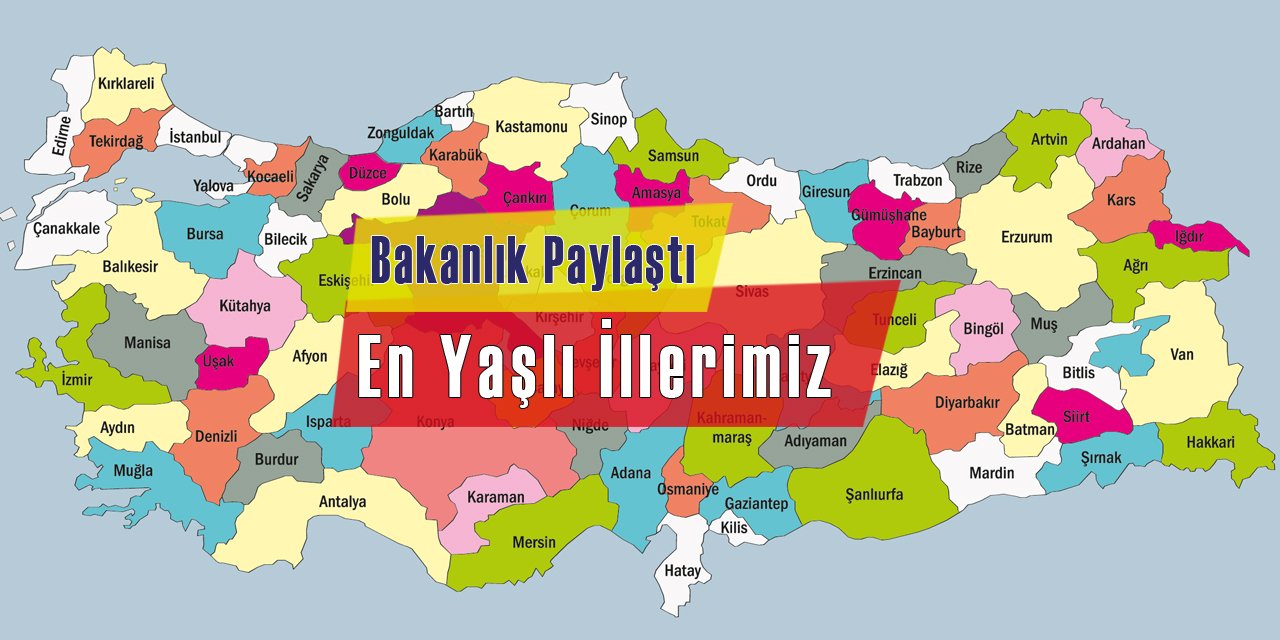 En Fazla Yaşlı İl Oranına Sahip İller