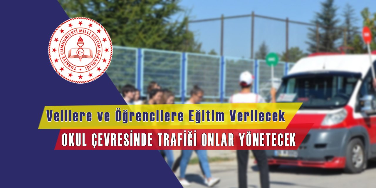 Okul Çevresindeki Trafiği Veliler ve Öğrenciler Yönetecek