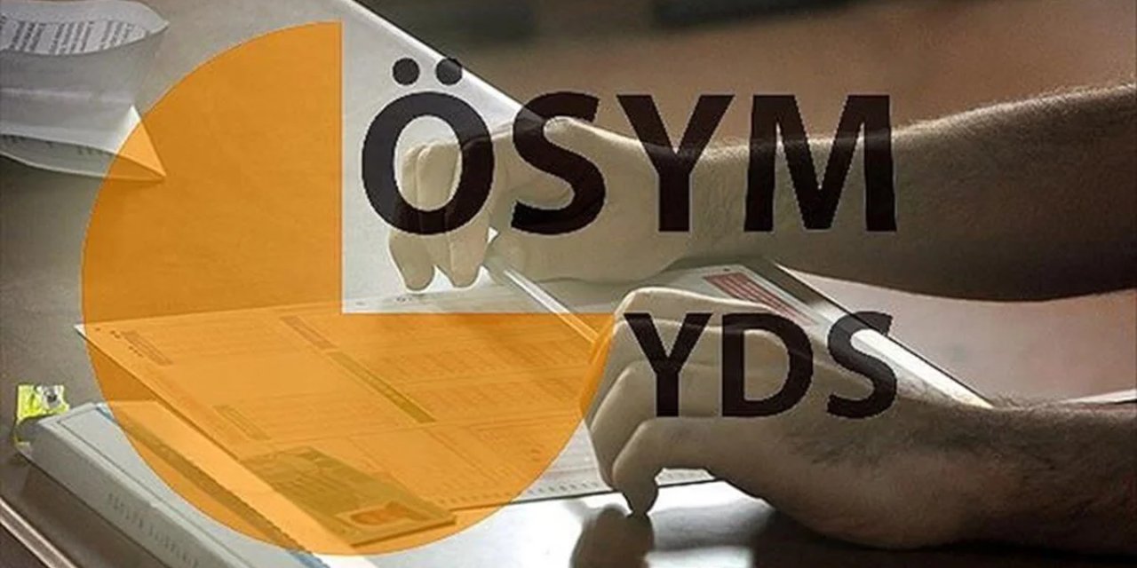 YDS Başvuruları Ne Zaman? YDS 2 Sınav Tarihi ÖSYM Tarafından Açıklandı!