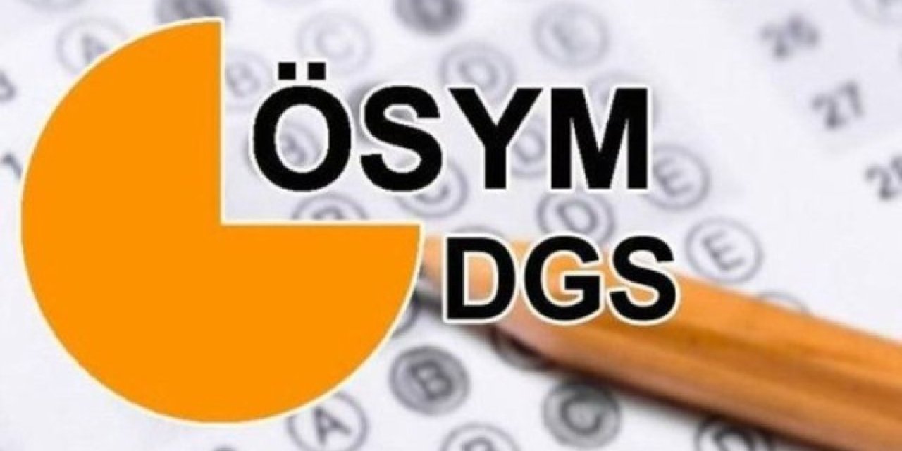 DGS Sınav Tarihi Başvuru Tarihi Ne Zaman? DGS Başvurusu Nasıl Yapılır?