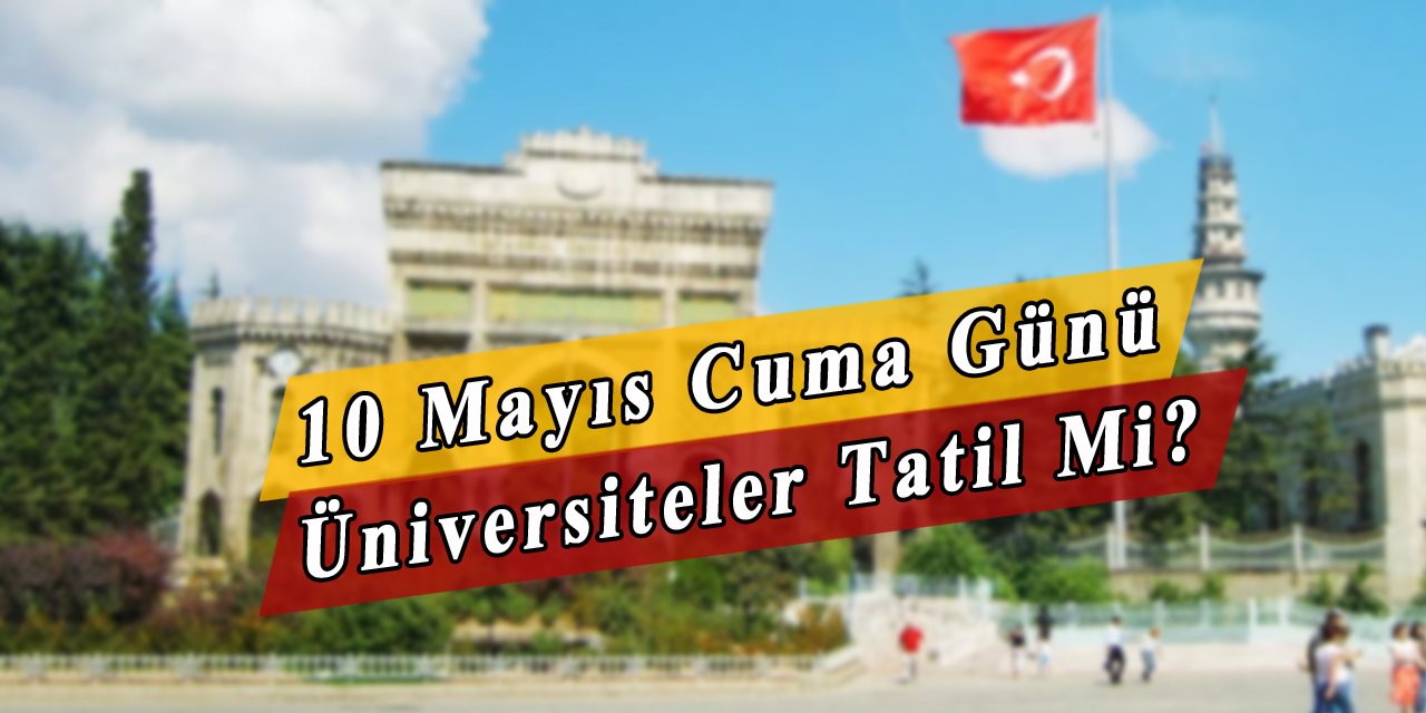 10 Mayıs'ta üniversitelerde ders var mı? Akademisyenler eyleme destek verecek mi?