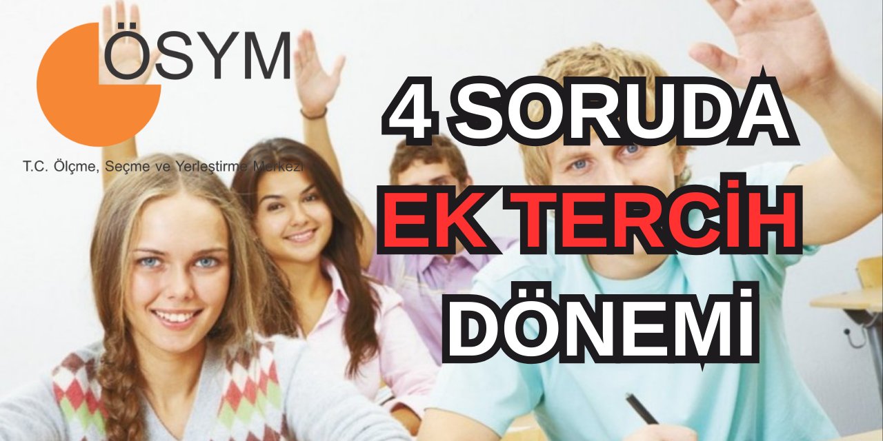 4 soruda 2024 YKS ek yerleştirme dönemi