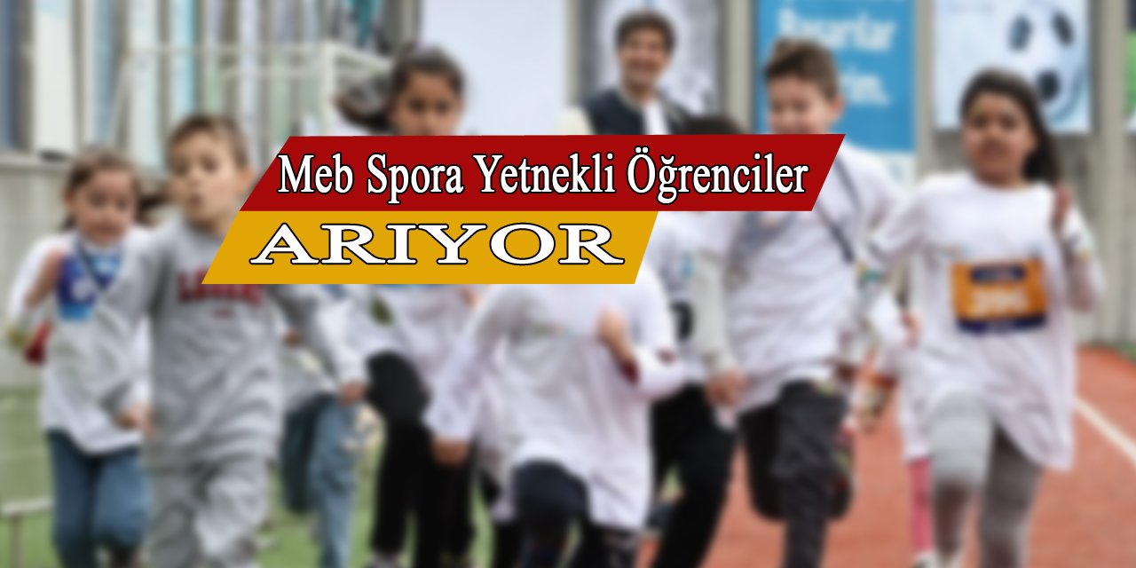 MEB geleceğin olimpiyat şampiyonlarını arıyor