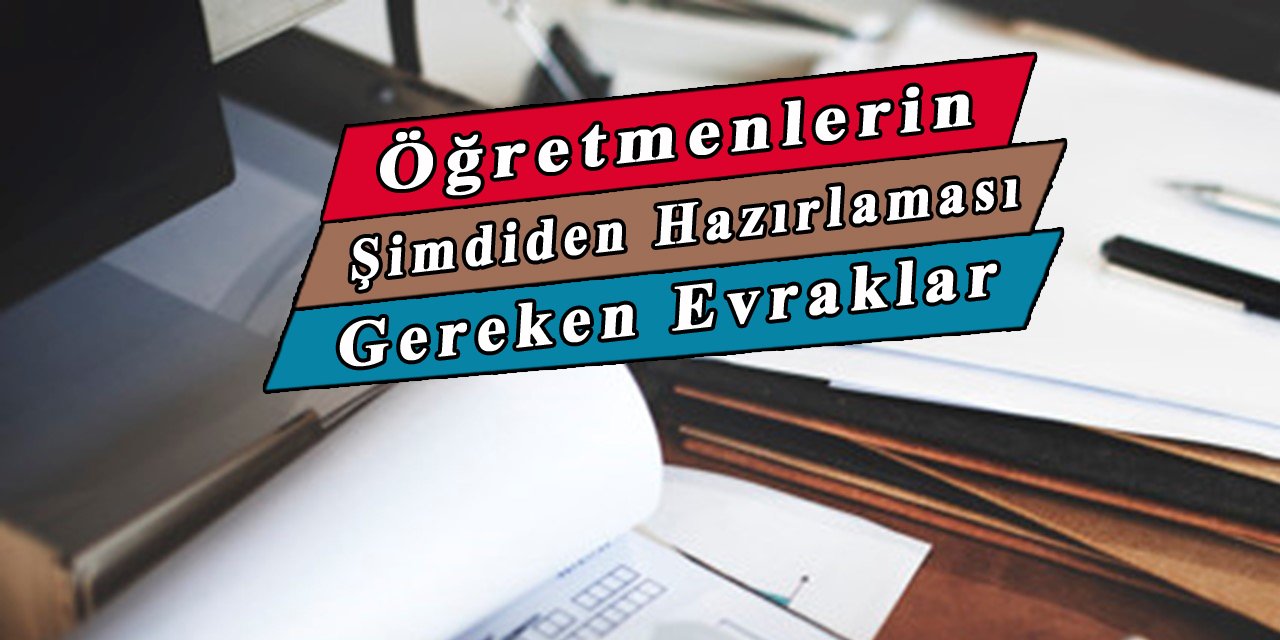 Ataması yapılan öğretmenlerden o belgeler talep edilecek