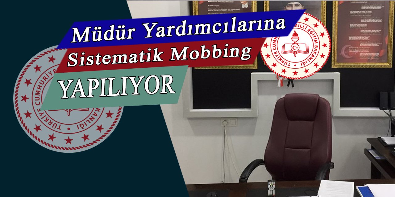 Müdür yardımcılarına resmen eziyet ediliyor, MEB yasal düzenleme getirmeli