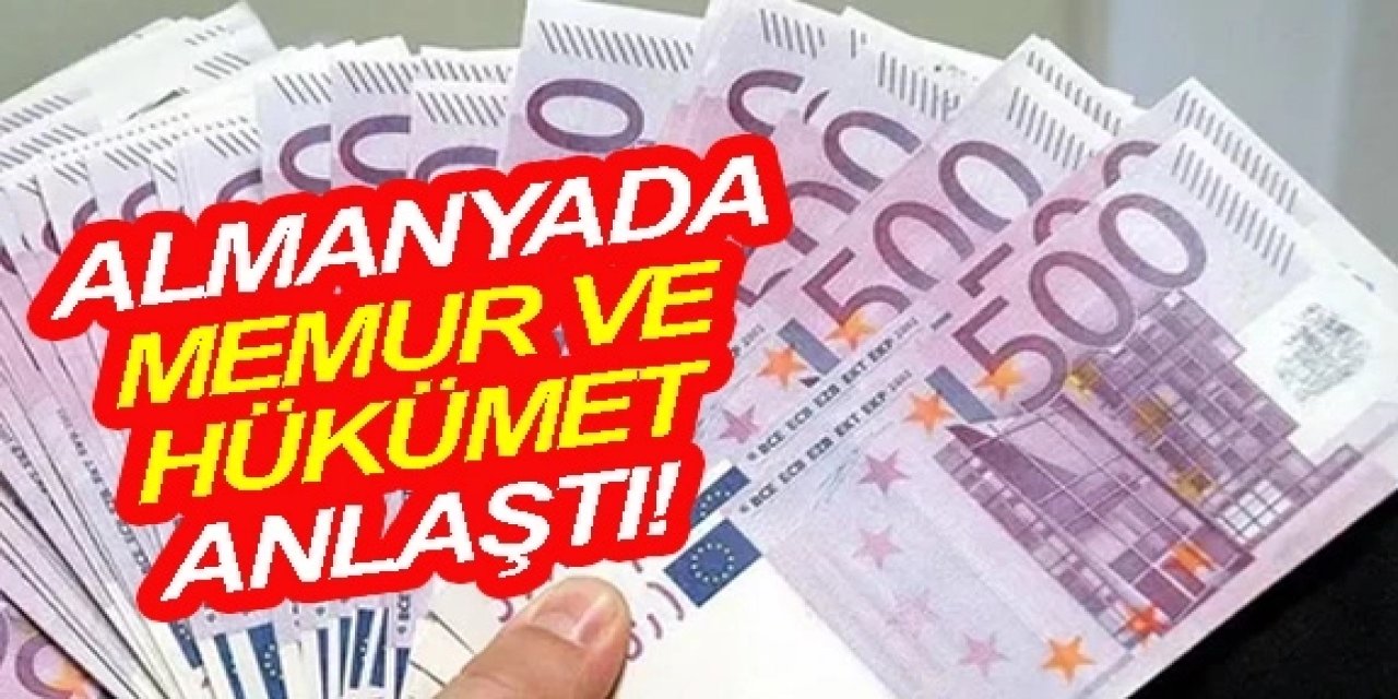 Almanya'da Hükümet ve Memur Sendikaları Zam Konusunda Anlaşmaya Vardı