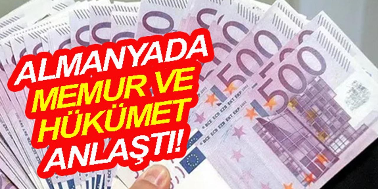 Almanya'da Zam Konusunda En Sonunda Anlaşma Sağlandı! Bu Haber Çok Konuşulacak